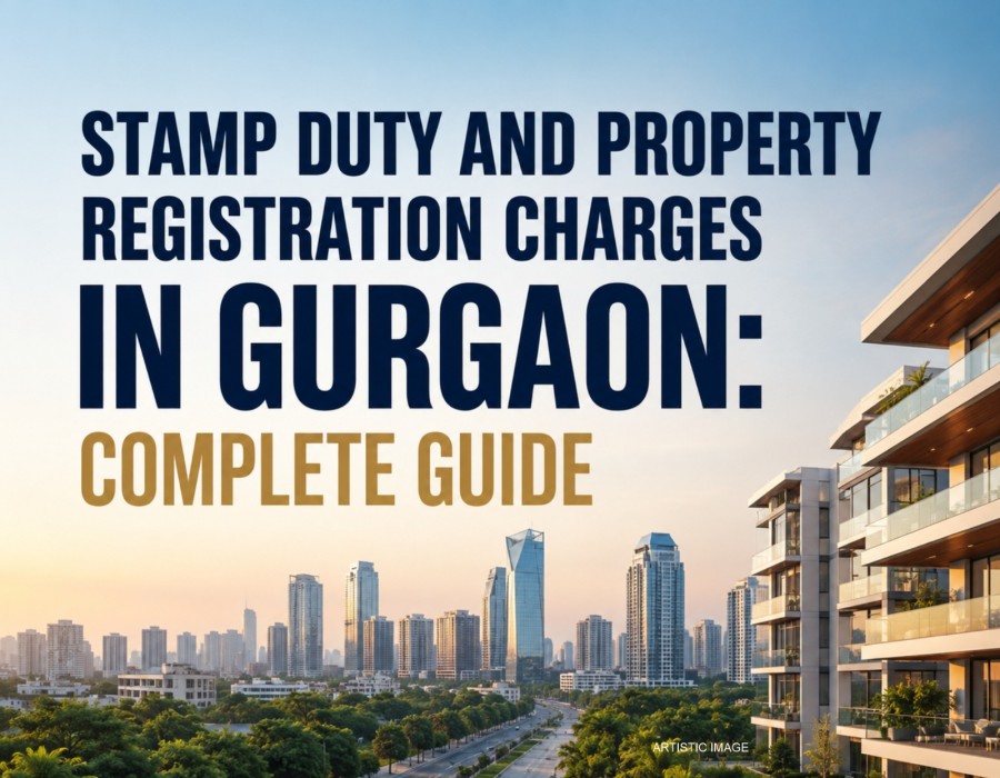 Stamp Duty in Gurgaon & Property Registration Charges in Gurgaon: Complete Guide (2026)