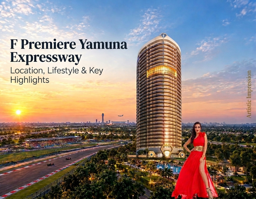 F Premiere Yamuna Expressway: Location, Lifestyle & Key Highlights