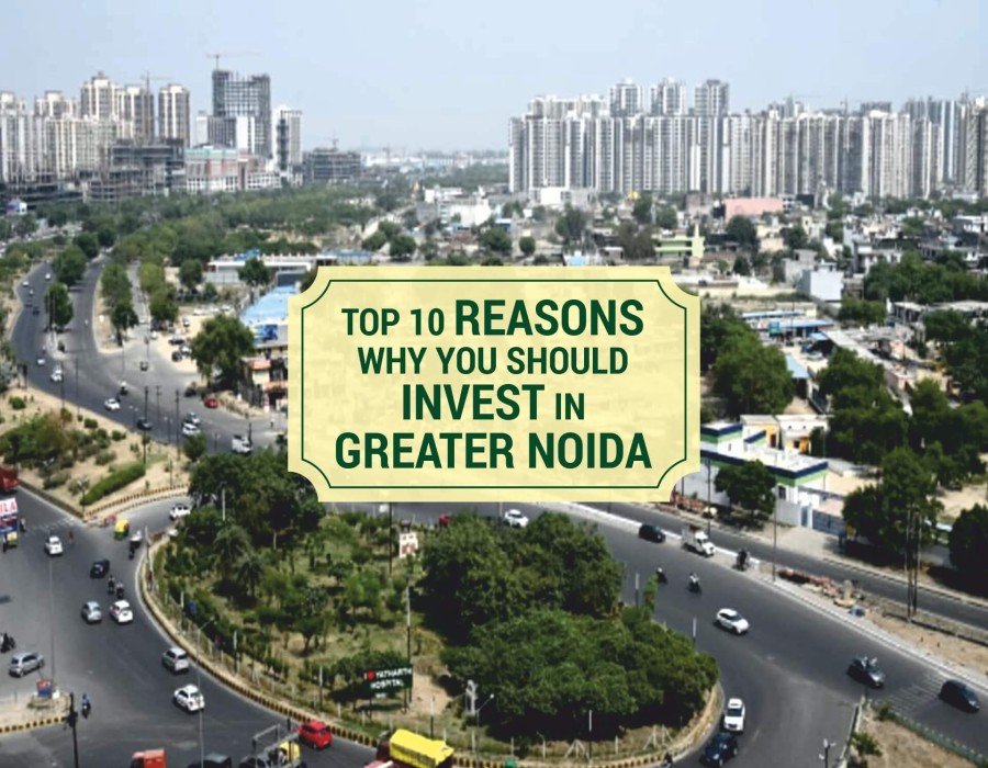 Top 10 reasons why you should invest in Greater Noida