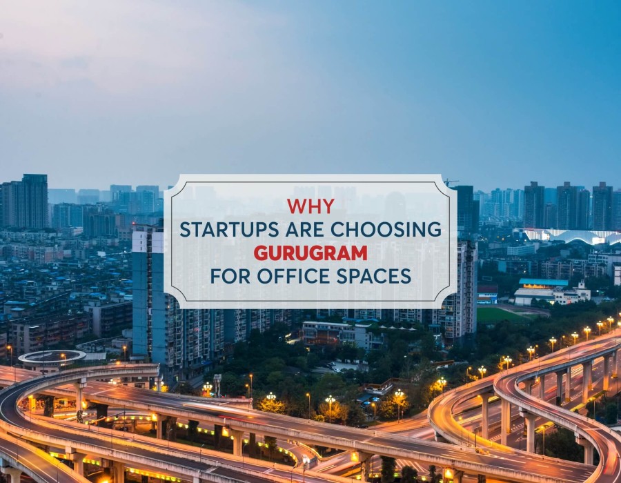 Why Startups are choosing Gurugram for office spaces